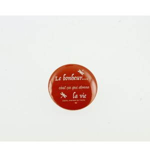 Magnet Le bonheur...c'est ça qui donne la vie