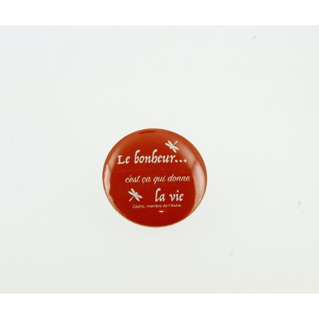 Magnet Le bonheur...c'est ça qui donne la vie