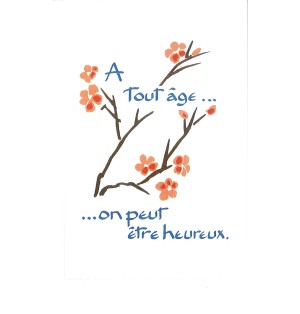 Carte Prière - PE37 A tout âge ...On peut être heureux