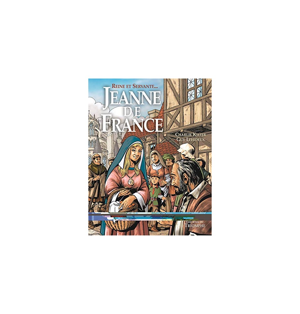 Reine et servante, Jeanne de France (BD)
