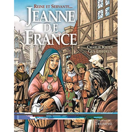 Reine et servante, Jeanne de France (BD)