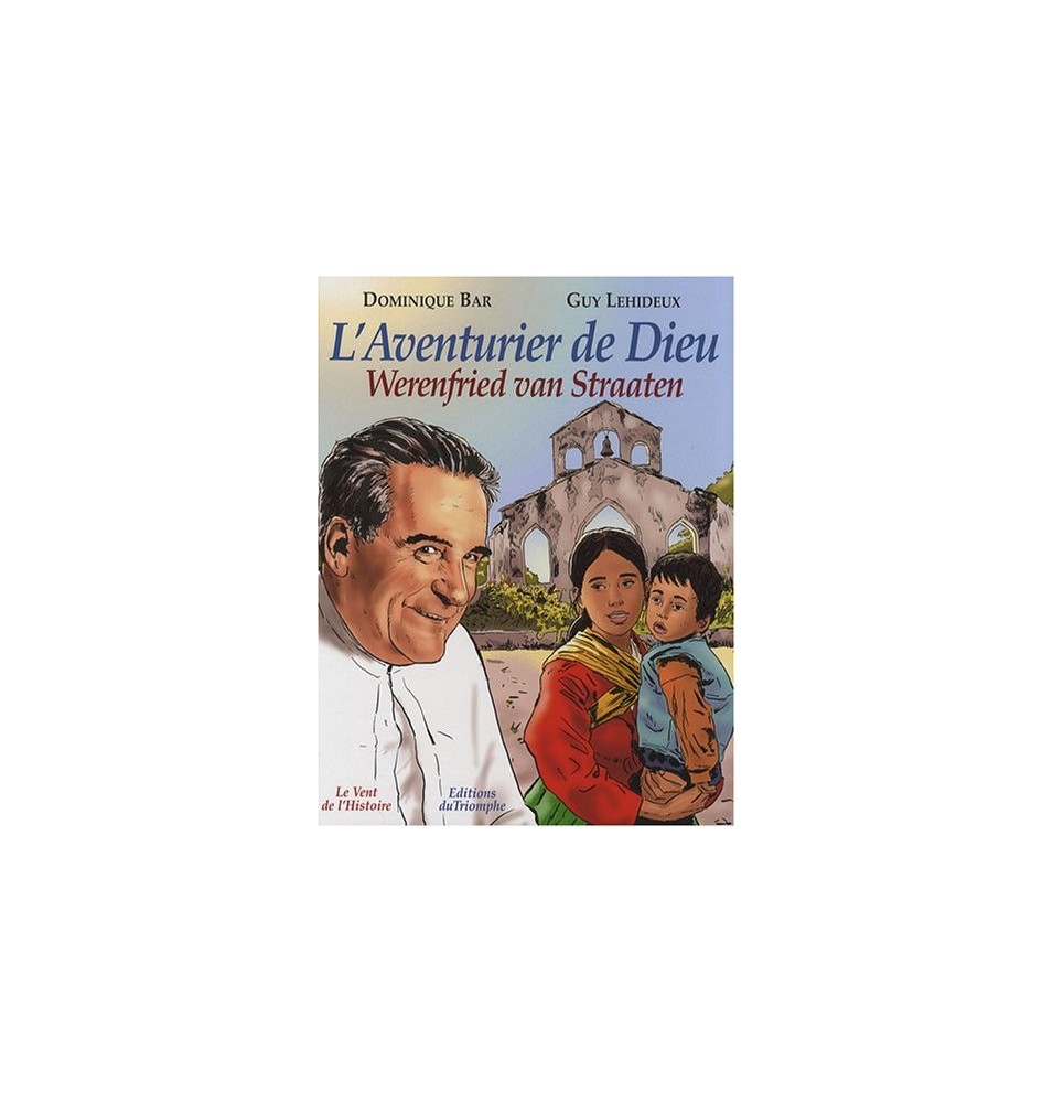 L'Aventurier de Dieu Werenfried van Straaten (BD)