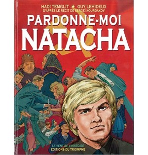 Pardonne-moi Natacha - Récit de S. Kourdokov (BD)