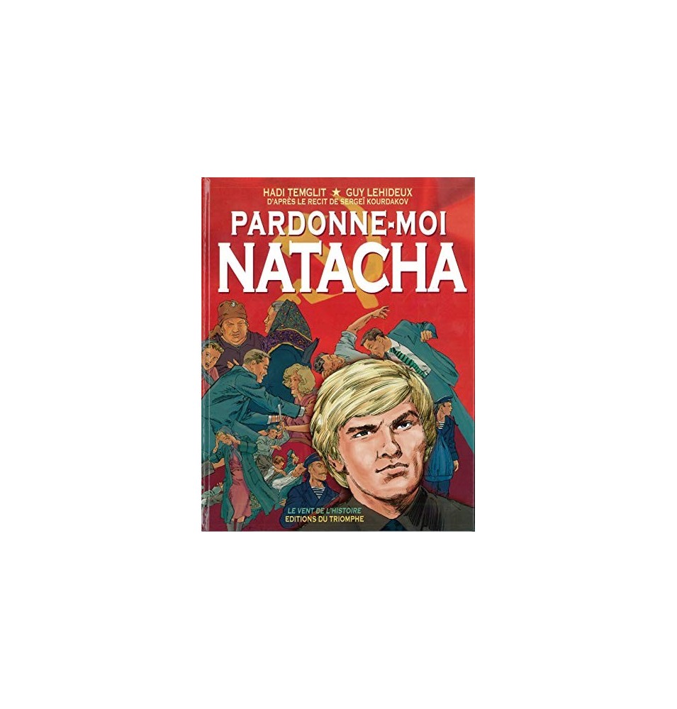 Pardonne-moi Natacha - Récit de S. Kourdokov (BD)