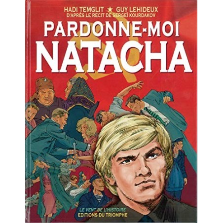 Pardonne-moi Natacha - Récit de S. Kourdokov (BD)