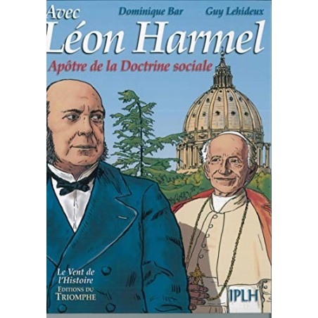 Léon Harmel, apôtre de la Doctrine sociale (BD)