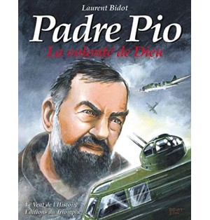 Padre Pio La Volonté de Dieu (BD)