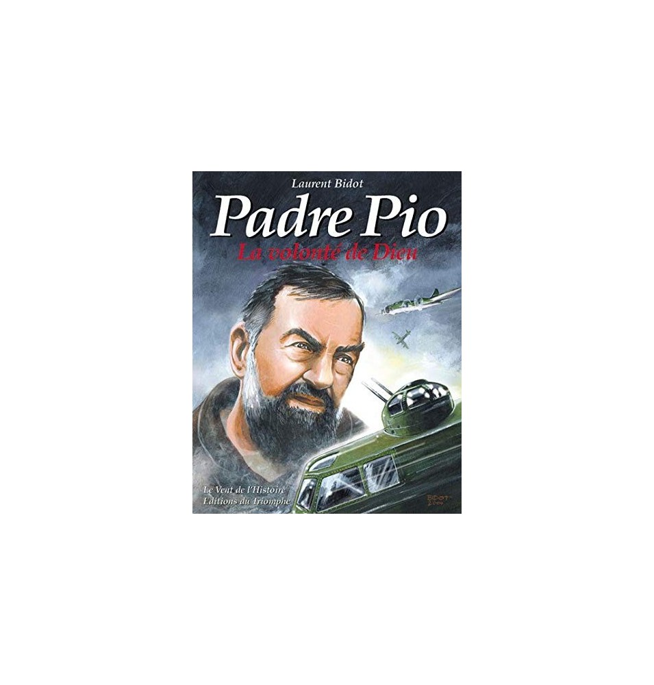 Padre Pio La Volonté de Dieu (BD)