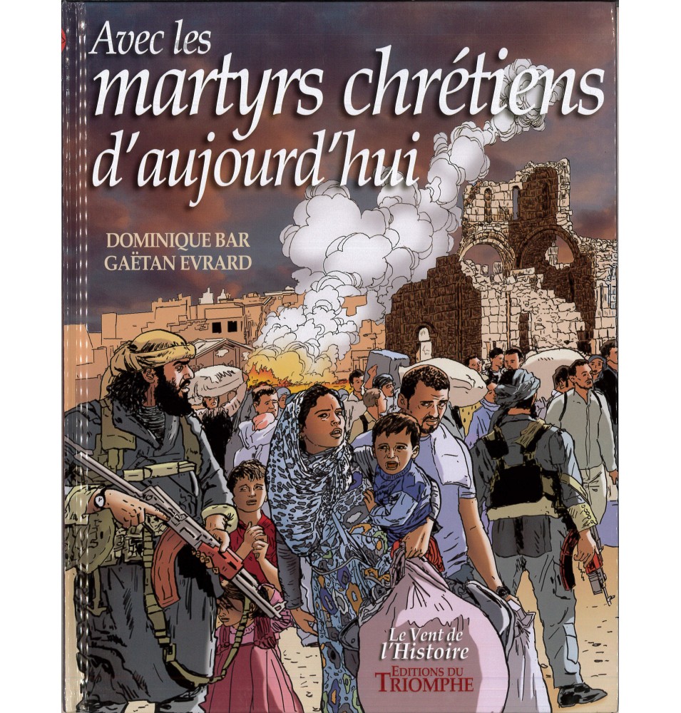 Avec les martyrs chrétiens d'aujourd'hui (BD)