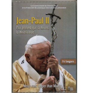 Jean-Paul II - Plus Profond que la Misère, la Miséricode