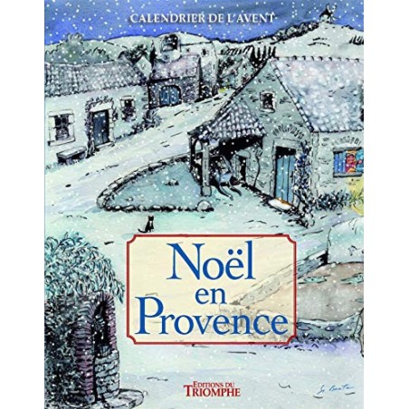 Calendrier de l'Avent - Noël en Provence Avec 1 Livret Guide