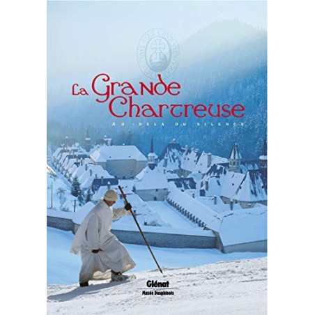 La Grande Chartreuse - Au-Delà Du Silence