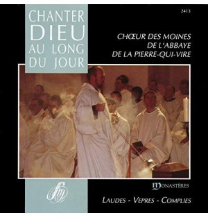 Chanter Dieu au Long du Jour - Abbaye de la Pierre-Qui-Vire