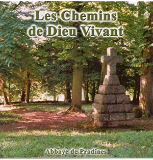 Les chemins de Dieu Vivant
