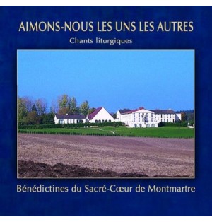 Aimons-nous les uns les autres - Sacré Coeur de Montmartre