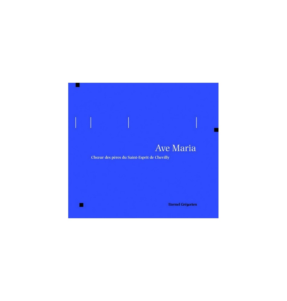 Eternel Grégorien - Ave Maria