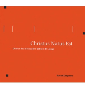 Eternel Grégorien - Christus Natus Est