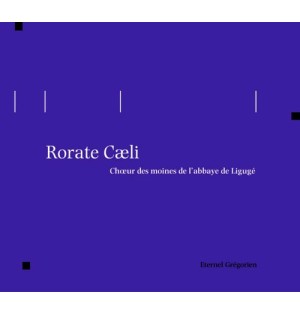 Eternel Grégorien - Rorate Caeli
