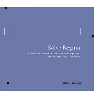 Eternel Grégorien - Salve Regina