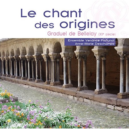 le Chant des Origines/Graduel de Bellelay