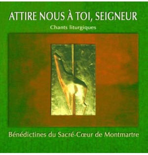 Attire-Nous à Toi Seigneur