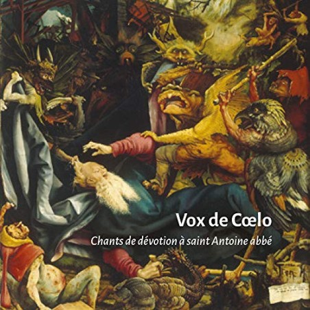 Vox de Caelo - Chants de Dévotion à Saint Antoine Abbé