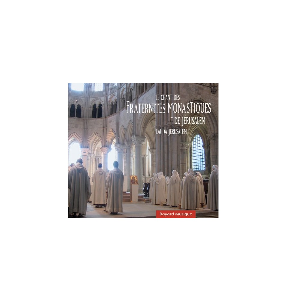 Lauda Jerusalem - Le chant des Fraternités monastiques de Jérusalem