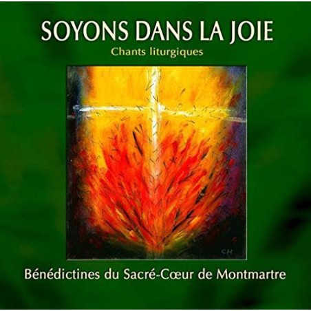 Soyons dans la joie - Bénédictines du Sacre Cœur de Montmartre