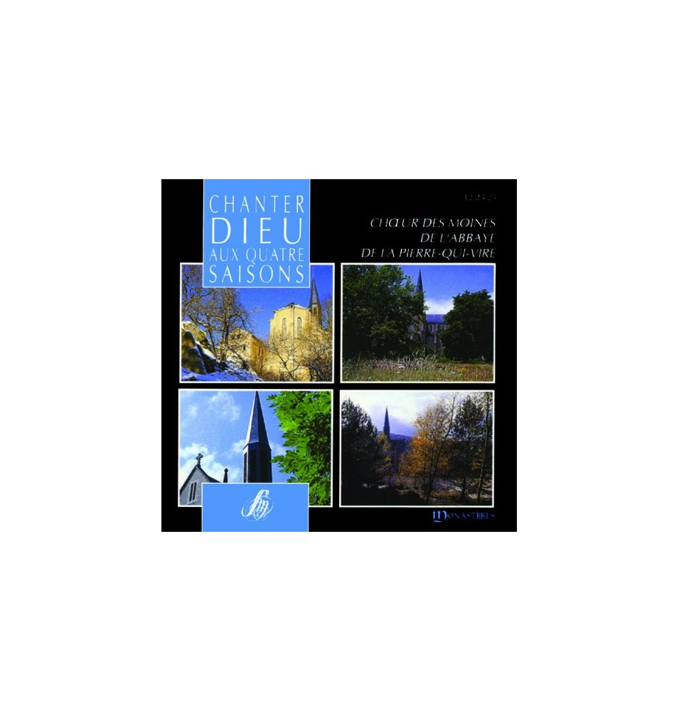 Chanter Dieu aux quatre saisons - l'abbaye de la Pierre-qui-Vire