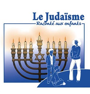 Le judaïsme raconté aux Enfants