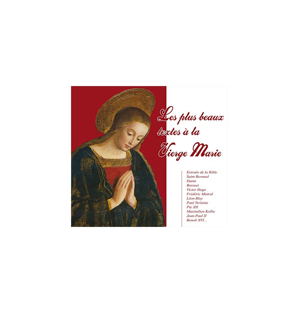 Les Plus Beaux Textes à la Vierge Marie