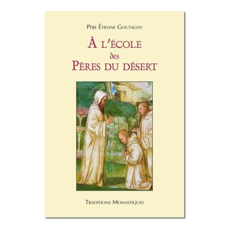 À l'école des Pères du désert - (FL-L1149F)