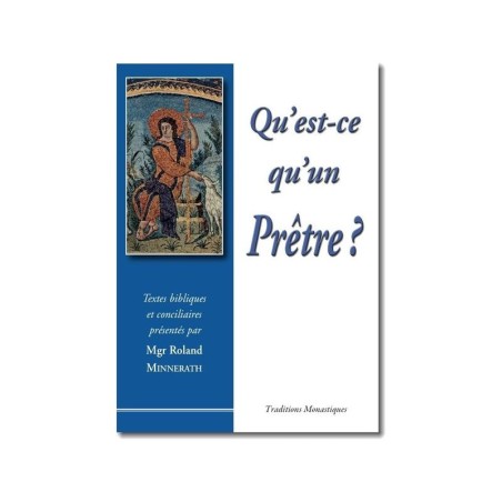 Le Livre : Qu'est-ce qu'un Prêtre ? - (FL-L1211F)