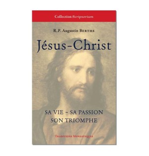 Jésus-Christ, sa vie, sa passion, son triomphe - (FL-L1155F)
