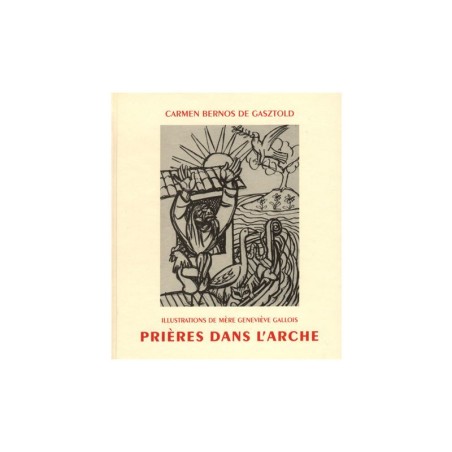 Prières dans l'Arche, par Carmen Bernos de Gasztold - (JO-pda)