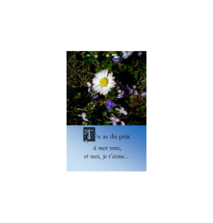 Marque page tu as du prix à mes yeux et moi je t'aime photographie nature  Artisanat monastique - (NE-ima-2)