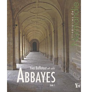 ABBAYES TOME 1 itin. de Normandie  (Occasion)