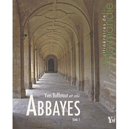 ABBAYES TOME 1 itin. de Normandie  (Occasion)