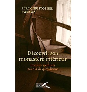 Découvrir son monastère intérieur (Occasion)