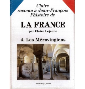 Claire Raconte à Jean-François l'Histoire de la France N°4