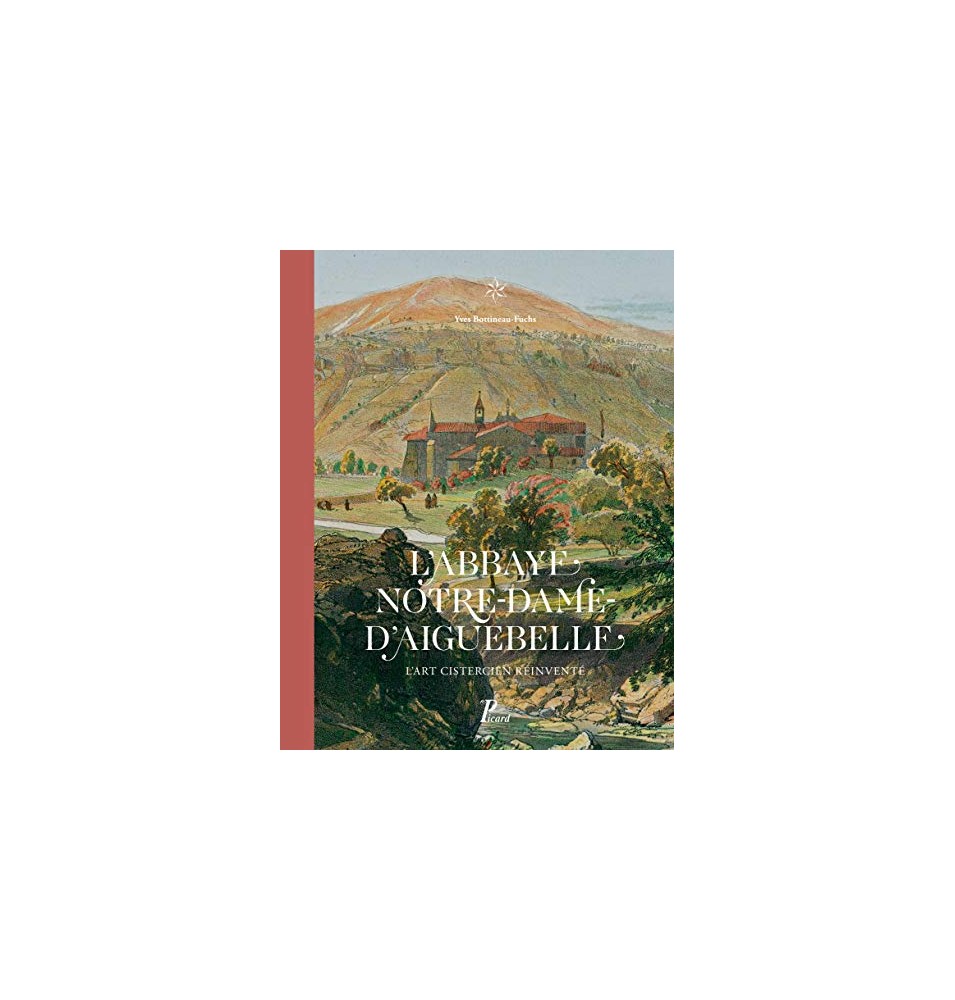 Notre-Dame d'aiguebelle L'art cistercien(Occasion)