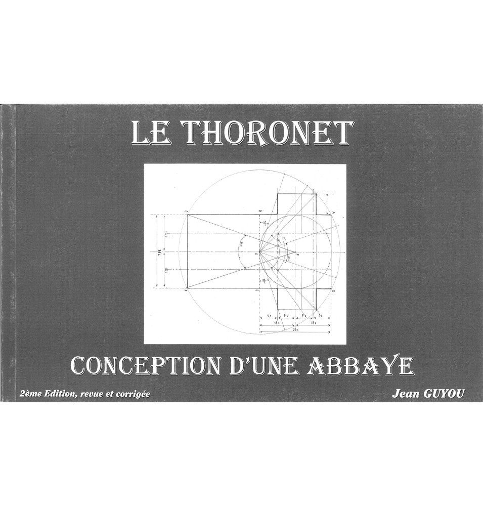 Le Thoronet - Conception d'une Abbaye (Occasion)