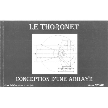 Le Thoronet - Conception d'une Abbaye (Occasion)