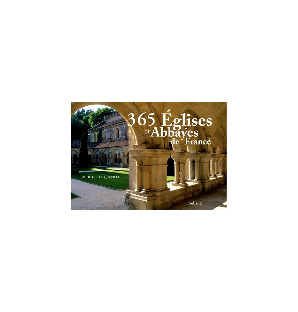 365 églises et abbayes de France (Occasion)