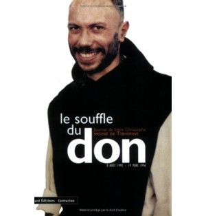 Le souffle du don Journal du frère Christophe, moine de Tibhirine (Occasion)