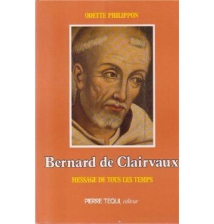 Bernard de Clairvaux Message de tous les temps (Occasion)