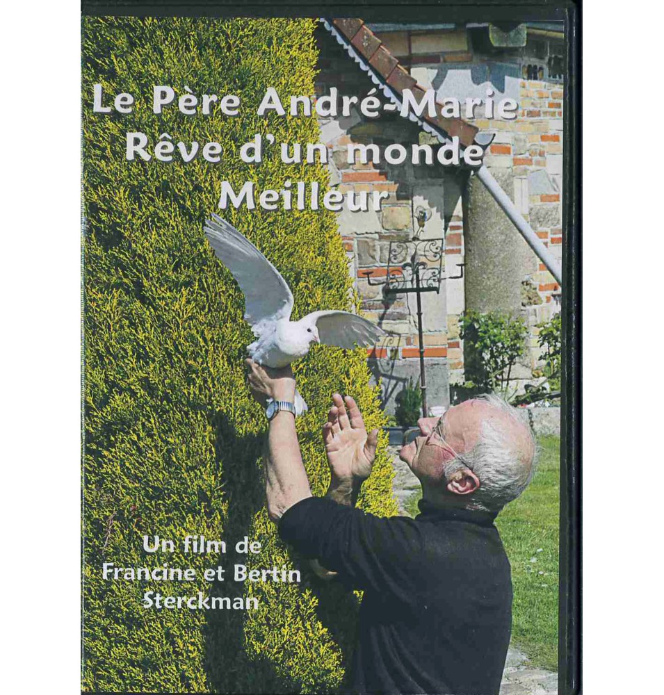 Le  Père André-Marie - Rêve d'un Monde Meilleur dvd  (neuf)