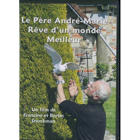 Le  Père André-Marie - Rêve d'un Monde Meilleur dvd  (neuf)