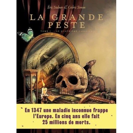 La Grande Peste - Tome 1 Le quatrième cavalier BD (neuf)