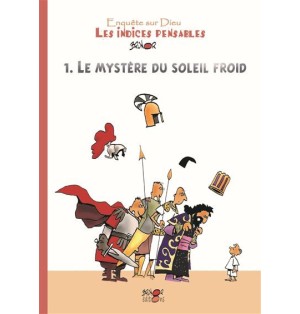 Les indices-pensables Tome 1, Le mystère du soleil froid (neuf)
